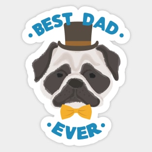 Best Dad Ever | Pug Dog Daddy | Fur Parents | Dog Dad Gifts | Fathers Day Gifts | Dog Lover Gifts Sticker